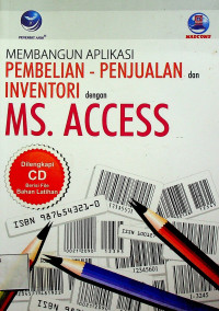 MEMBANGUN APLIKASI PEMBELIAN-PENJUALAN dan INVENTORI dengan MS. ACCESS