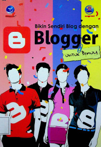 Bikin Sendiri Blog dengan Blogger untuk Pemula