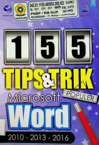 155 TIPS & TRIK POPULER Microsoft Word 2010-2013-2016