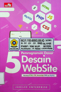 5 Pemrograman Dasar Desain Website: Mencakup HTML, CSS, Javascript, PHP, dan MySQL