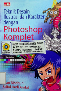 Teknik Desain ilustrasi dan karakter dengan Photoshop Komplet