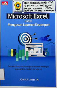 Microsoft Excel untuk Menyusun Laporan Keuangan: Terobosan baru cara menyusun Laporan keuangan yang praktis, mudah, dan akurat