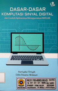 DASAR-DASAR KOMPUTASI SINYAL DIGITAL dan Contoh Aplikasinya Menggunakan MATLAB