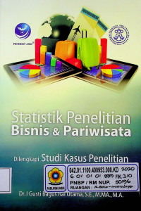 Statistik Penelitian Bisnis & Pariwisata Dilengkapi Studi Kasus Penelitian