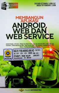 MEMBANGUN APLIKASI ANDROID WEB DAN WEB SERVICE