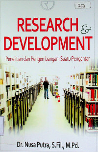 RESEARCH & DEVELOPMENT: Penelitian dan Pengembangan, Suatu Pengantar