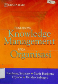 PENERAPAN Knowledge Management PADA Organisasi