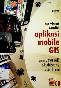 membuat sendiri aplikasi mobile GIS: platform Java ME, BlackBerry & Android