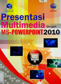 Presentasi Multimedia dengan MS-POWERPOINT 2010