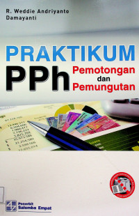 PRAKTIKUM PPh Pemotongan dan Pemungutan