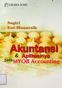 Akuntansi & Aplikasinya pada MYOB Accounting