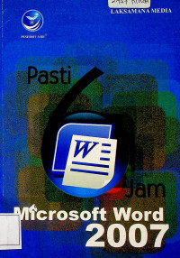 Pasti 6 Jam Microsoft Word 2007