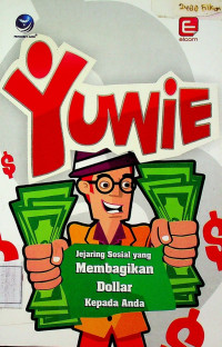 YUWIE Jejaring Sosial yang Memagikan Dollar Kepada Anda
