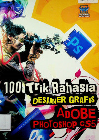 100 Trik Rahasia DESAINER GRAFIS ADOBE PHOTOSHOP CS5