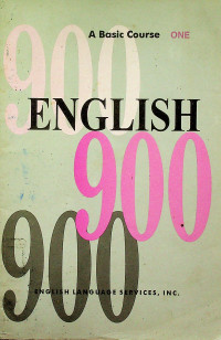 English 900: A Basic Course ONE