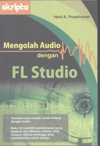 Mengoah Audio dengan FL Studio