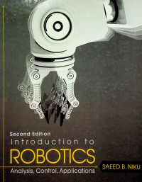 Introduction to ROBOTICS: Analysis, Control, Applications, Second Edition