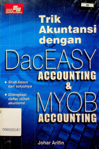 Trik Akuntansi dengan DacEASY Accounting & MYOB ACCOUNTING