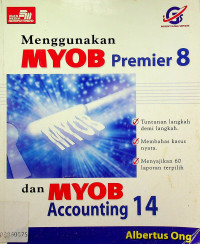 Menggunakan MYOB Premier 8 dan MYOB Accounting 14