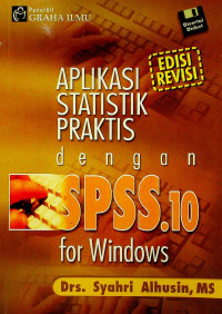 Aplikasi Statistik Praktis dengan SPSS.10 for Windows, Edisi Revisi