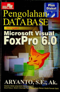 Pengolahan DATABASE dengan Microsoft Visual FoxPro 6.0