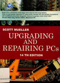 SCOTT MUELLER: UPGRADING AND REPAIRING PCs, 14 TH EDITION 4