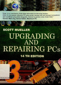 SCOTT MUELLER: UPGRADING AND REPAIRING PCs, 14 TH EDITION 3