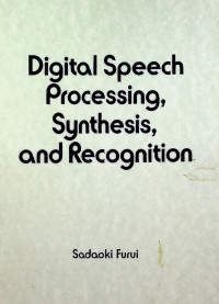 Digitl Speech Processig, Synthesis, and Recognition