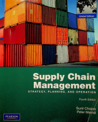 Supply Chain Management: STRATEGY, PLANNING, AND OPERATION, Fourth Edition