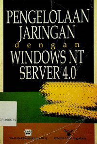 PENGELOLAAN JARINGAN dengan WINDOWS NT SERVER 4.0