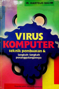 VIRUS KOMPUTER teknik pembuatan & Langkah-langkah penanggulangannya