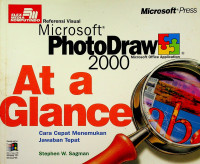 Microsoft PhotoDraw 2000 At a Glance: Cara Cepat Menemukan Jawaban Tepat