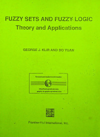 FUZZY SETS AND FUZZY LOGIC: Theory and Applications