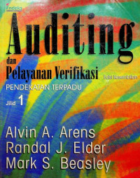 Auditing dan Pelayanan Verifikasi: PENDEKATAN TERPADU Jilid 1, Edisi Kesembilan