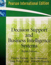 Decision Support and Business Intelligence Systems, Eight Edition