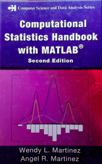 Computational Statistics Handbook with MATLAB, Second Edition