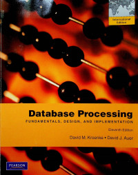 Database Processing: FUNDAMENTALS, DESIGN, AND IMPLEMENTATION, Eleventh Edition