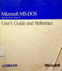 Microsoft MS-DOS Operating System version 5.0: User`s Guide and Reference