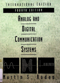 ANALOG AND DIGITAL COMMUNICATION SYSTEMS, FOURTH EDITION