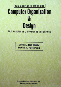 Computer Organization & Design The Hardware / Software Interface, Second Edition