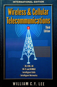 Wireless & Cellular Communications, Third Edition
