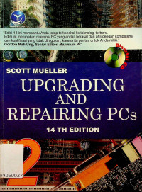 SCOTT MUELLER: UPGRADING AND REPAIRING PCs, 14 TH EDITION