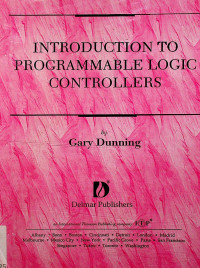 INTRODUCTION TO PROGRAMMABLE LOGIC CONTROLLERS
