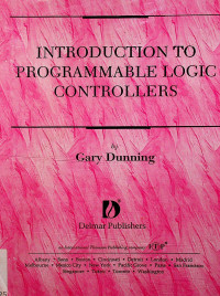 INTRODUCTION TO PROGRAMMABLE LOGIC CONTROLLERS
