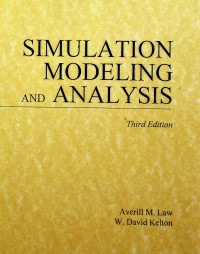 SIMULATION MODELING AND ANALYSIS, Third Edition