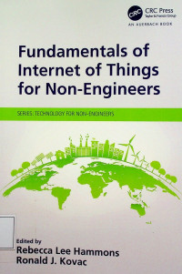 Fundamentals of Internet of Things for Non-Engineers