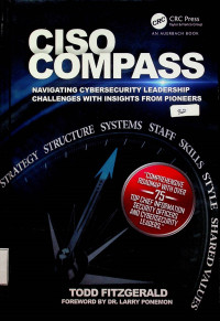 CISO COMPASS: NAVIGATING CYBERSECURITY LEADERSHIP CHALLENGES WITH INSIGHTS FROM PIONEERS