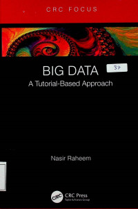 BIG DATA: A Tutorial-Based Approach