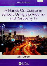 A Hands-On Course in Sensors Using the Arduino and Rasberry Pi