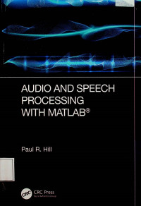 AUDIO AND SPEECH PROCESSING WITH MATLAB